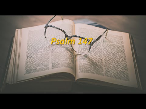 Psalm Video Teaching - August 6, 2015 Psalm 147