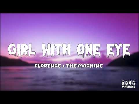 Florence + The Machine - Girl With One Eye (Lyrics)