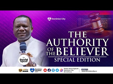 THE AUTHORITY OF THE BELIEVER (SPECIAL EDITION) || DR DAVID OGBUELI
