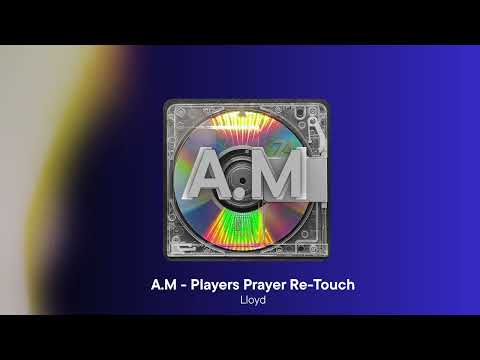A.M - Players Prayer Re-Touch