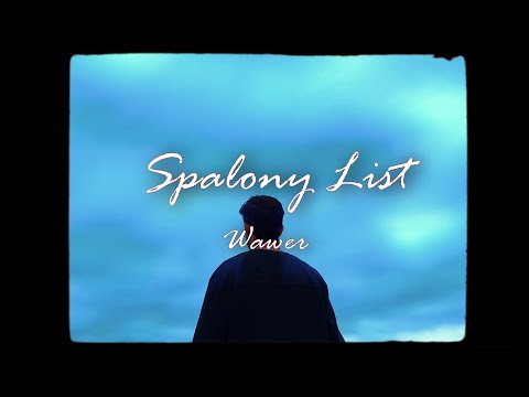 Wawer - Spalony List (Prod. BroConnexion) (Official Video)