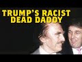 Fred Christ Trump Donald S Racist Dead Daddy