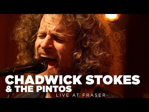 Chadwick Stokes & The Pintos – Live at Fraser