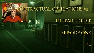 CONTRACTUAL OBLIGATIONS #2 - IN FEAR I TRUST EPISODE ONE #2