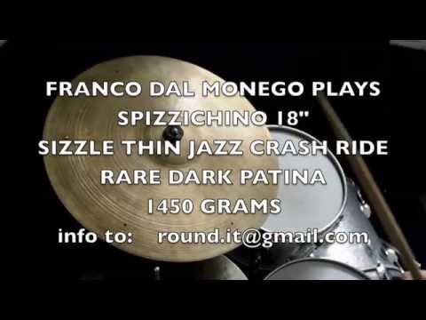 SPIZZICHINO 18" SIZZLE THIN JAZZ CRASH RIDE DARK PATINA 1450 GRAMS