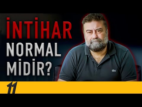 İntihar Normal midir? - Delirmek Normaldir - Dr. Alper Hasanoğlu - B11