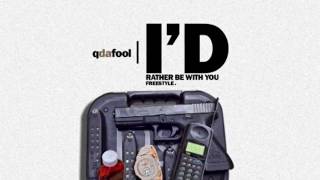 Q Da Fool - I’d Rather Be With You Freestyle
