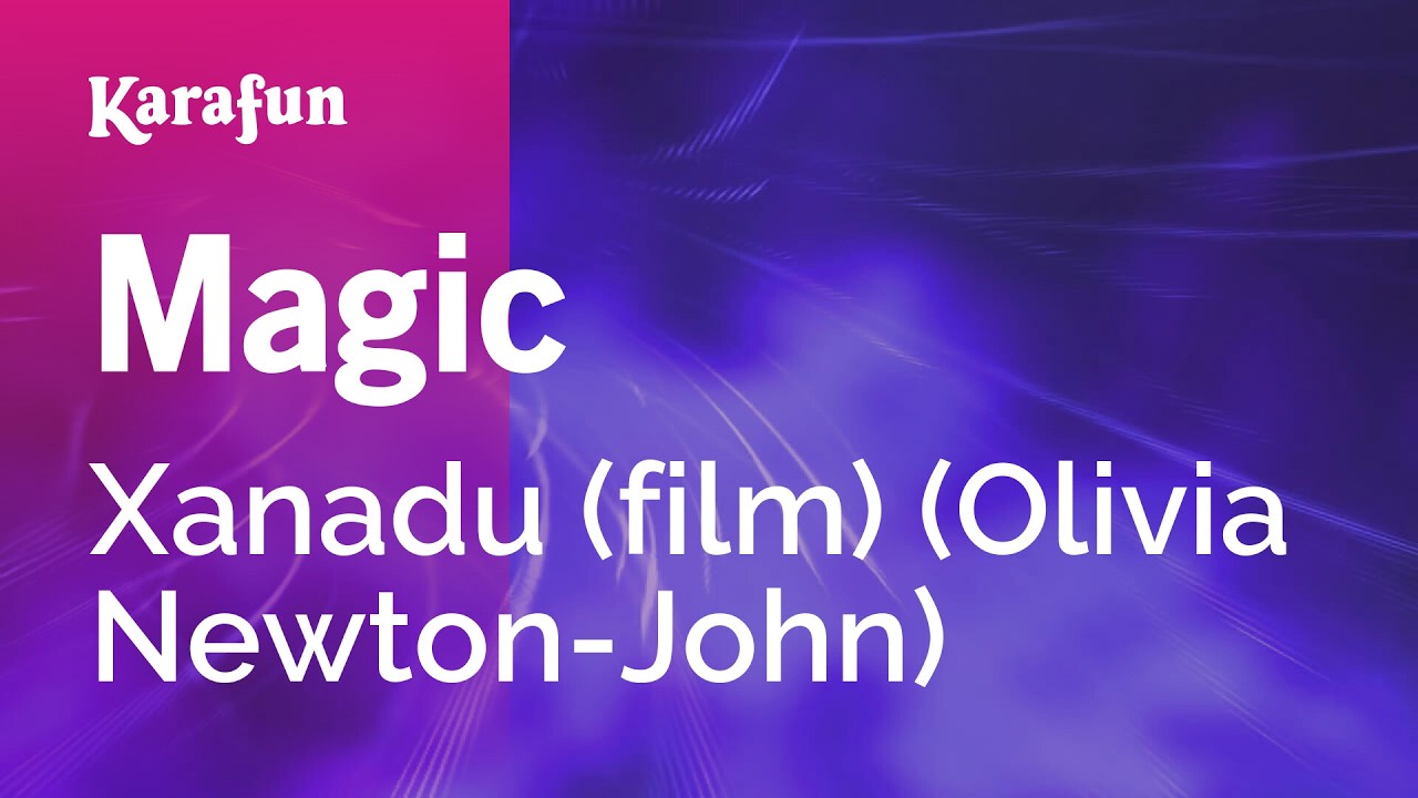 Magic - Xanadu (film) (Olivia Newton-John) | Karaoke Version | KaraFun
