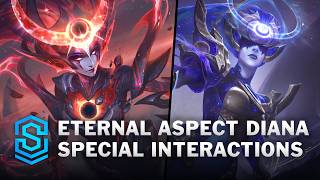 Eternal Aspect Diana Special Interactions - Full Voice English