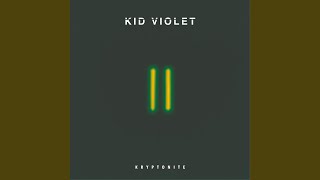 Kid Violet - Kryptonite video