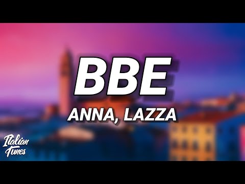 ANNA, Lazza - BBE (Testo/Lyrics)