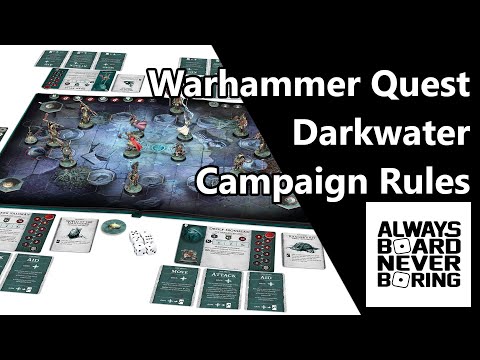 Warhammer Quest Darkwater Campaign Rules | Games Workshop Reveal More Gameplay