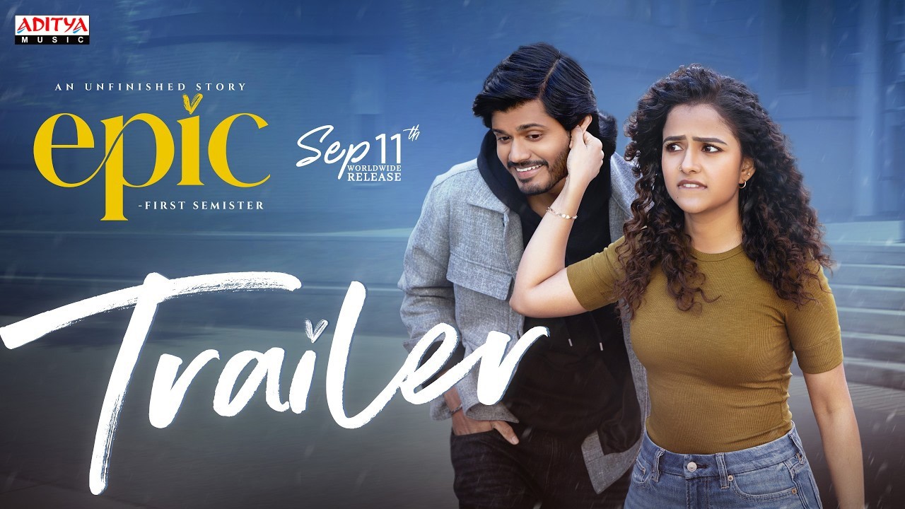 EPIC - First Semester Trailer | Anand Deverakonda, Vaishnavi | Aditya Haasan | Hesham Abdul Wahab