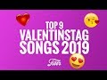 Top 9 Valentinstag Songs 2019 Top 9 Valentinstag Songs 2019