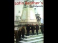 Por tu traición - Hermanos Latinos "Los Latin Brother´s del Ecuador"