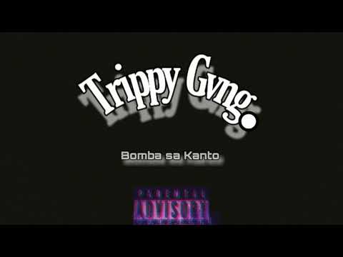 Trippy Gang - Bomba sa Kanto (Prod by.Rad)