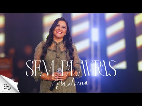 Sem Palavras | Melvina (Clipe Oficial)