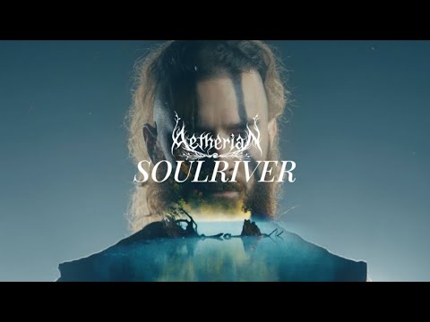 AETHERIAN - Soulriver (official video)