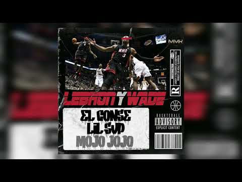 MOJO JOJO - El Conse x Lil SVP 🤜🏼🏀🤛🏾 (Lebron y Wade)