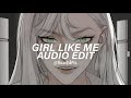 GIRL LIKE ME Best Part Black Eyed Peas Shakira Edit Audio