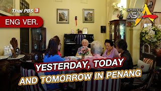 [Live] 04.30 - 05.00 PM #SpiritofAsia : YESTERDAY, TODAY AND TOMORROW IN PENANG | March 5th, 2023