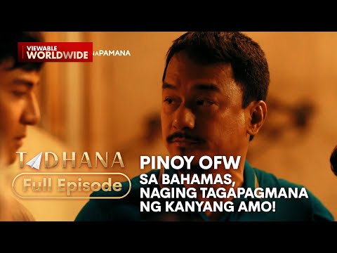 Pinoy OFW sa Bahamas, naging tagapagmana ng kanyang amo! (Full Episode) | Tadhana