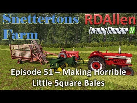 Farming Simulator 17 Snettertons E51 - Making Horrible Small Bales