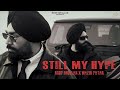 Still My Hype Official Video Roop Bhullar Wazir Patar SKY Digital Hood Made Punjabi Song