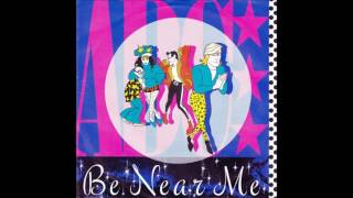 Be Near Me by ABC
