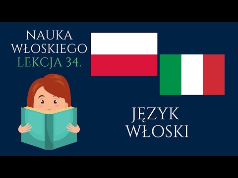 Nauka włoskiego - podstawowe zwroty • Język włoski lekcja 34. • Język włoski dla początkujących