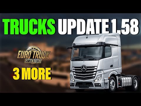 ETS2 Open Beta Update 1.58 - New truck and 3 more