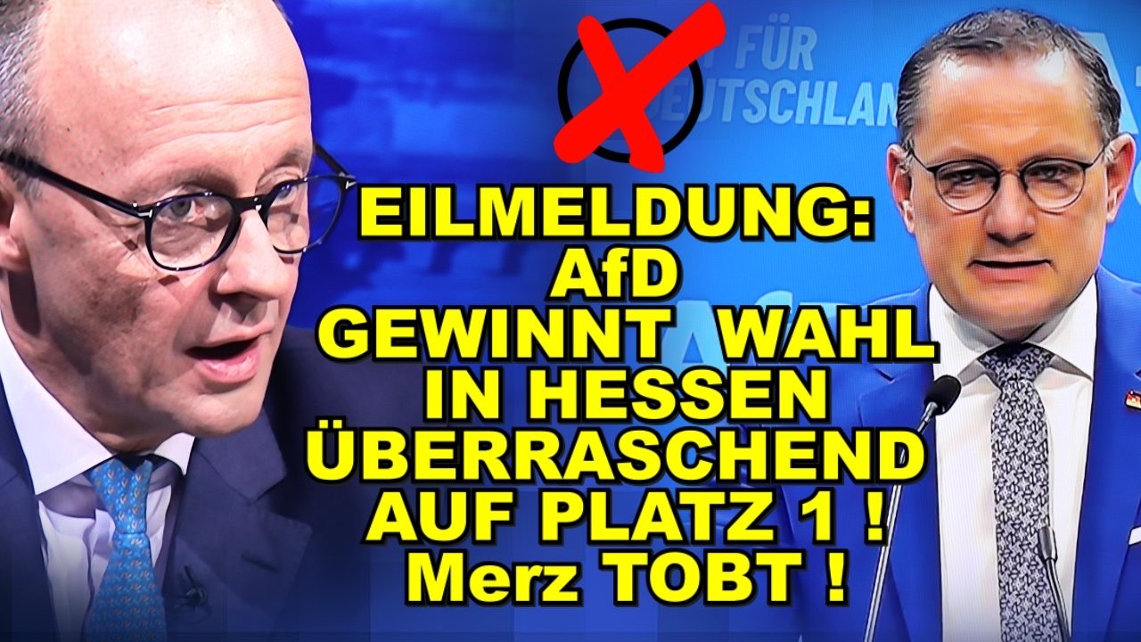 EIL: AfD GEWINNT WAHL IN HESSEN, PLATZ 1!