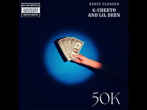 50K (By: Lil Deen & G-Cheeto)