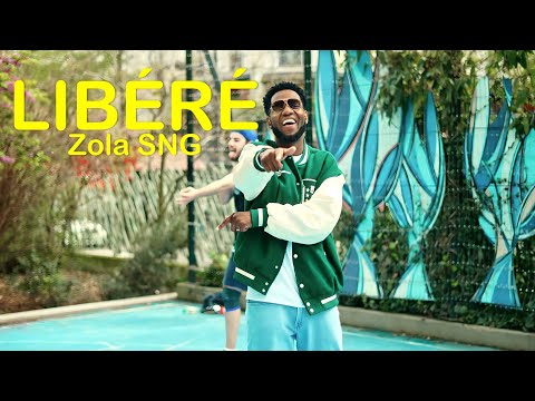 Zola SNG - Libéré - (Clip Officiel)