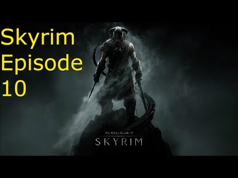 Skyrim Episode 10: We Join The Companions?!?