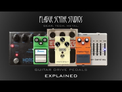 Drive Pedals: Overdrive, Clean Boost, Distortion, & Preamps - Explained