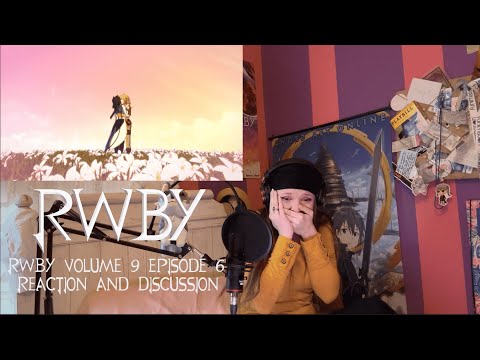 RWBY Volume 9 Episode 6 Reaction and Discussion