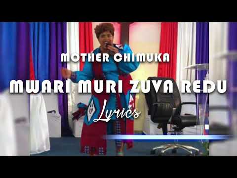 Mother Chimuka - Mwari Muri Zuva Redu(lyric video)