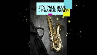 It&#39;s Pale Blue - Rasmus Faber [Modern jazz, Laid back, Relaxing, Hopeful]