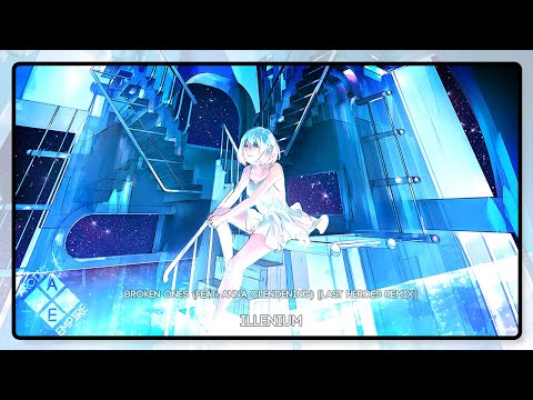 ILLENIUM - Broken Ones (feat. Anna Clendening) [Last Heroes Remix]