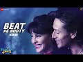 Beat Pe Booty Making A Flying Jatt Tiger S Jacqueline F Sachin Jigar Vayu Kanika K