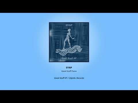 SYAP - Good Stuff Piano (Original Mix)