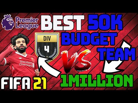 FIFA 21, BEST 50K BUDGET PREMIER LEAGUE TEAM, IN DIV 4