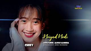 Download lagu ARTIS: Chiey @ Che Che/ TAJUK: Noiyad Nodi/ LAGU/LIRIK: Alfius Almiera #singlesong mp3