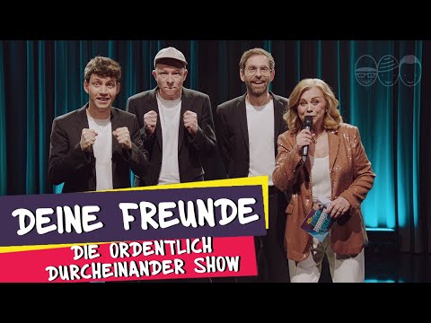 Deine Freunde - Die ordentlich durcheinander Show