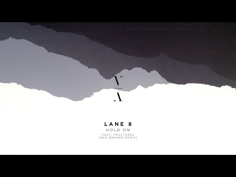Lane 8 - Hold On feat. Fractures (Ben Böhmer Remix)