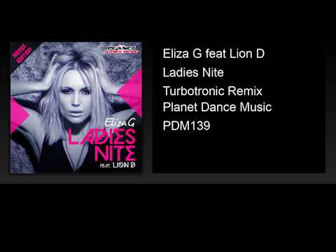 Eliza G feat Lion D - Ladies Nite (Turbotronic Remix)