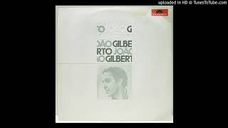 Joao Gilberto - Undiu  (from his 1973 alubum Joao Gilberto)