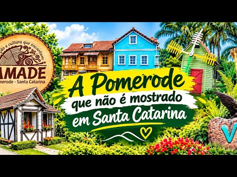 A Pomerode que não é mostrado em Santa Catarina