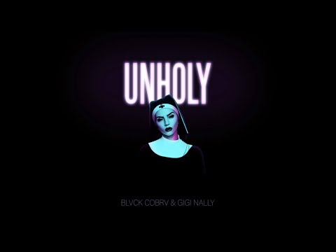 BLVCK COBRV & Gigi Nally - Unholy